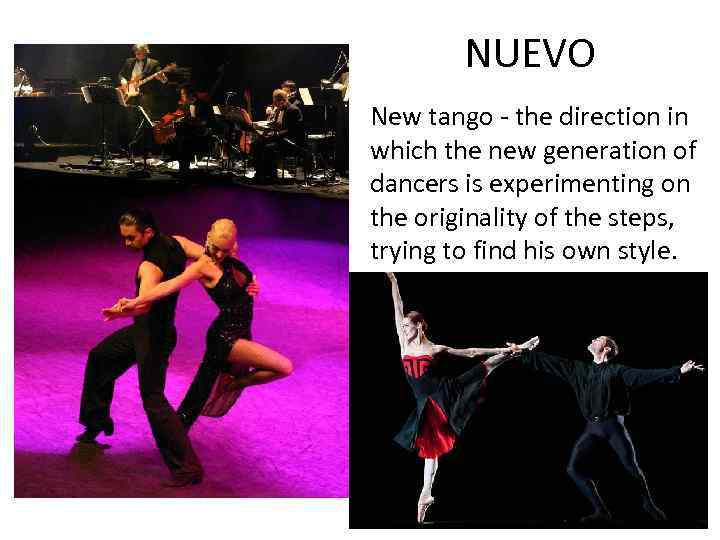 NUEVO New tango - the direction in which the new generation of dancers is