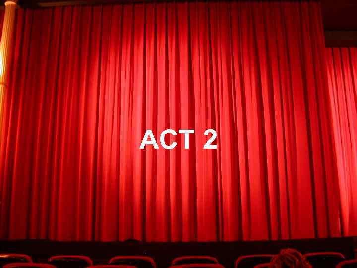 ACT 2 