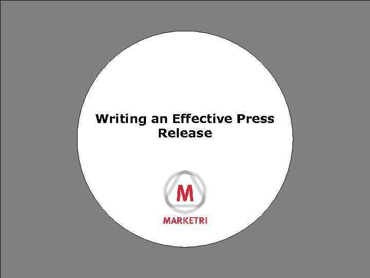 Writing an Effective Press Release 