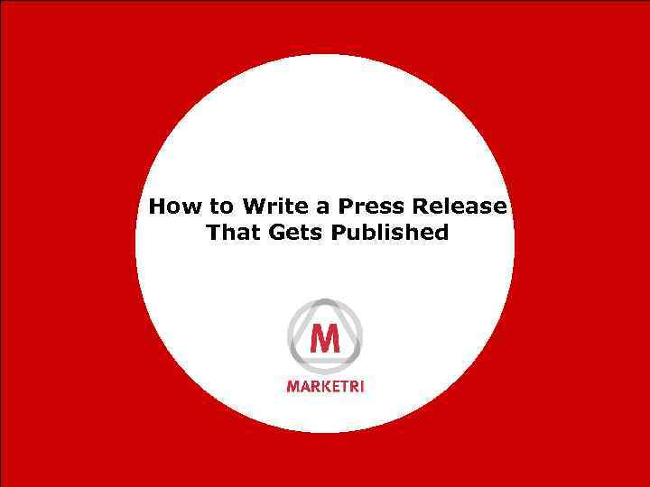 How to Write a Press Release That Gets Published 