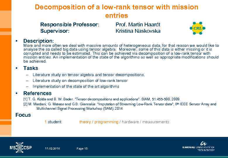 Decomposition of a low-rank tensor with mission entries Responsible Professor: Supervisor: • Description: •