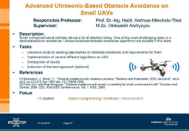 Advanced Ultrasonic-Based Obstacle Avoidance on Small UAVs Responsible Professor: Supervisor: • Description: • Prof.