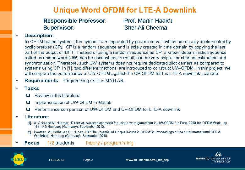 Unique Word OFDM for LTE-A Downlink Responsible Professor: Supervisor: • Prof. Martin Haardt Sher