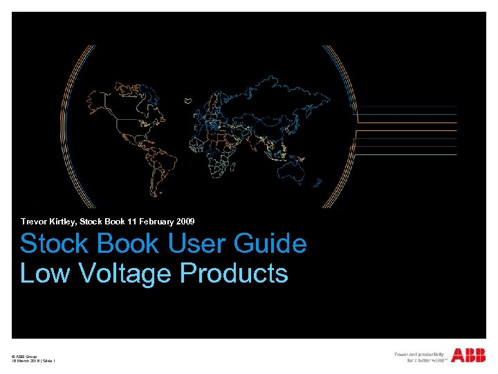 Trevor Kirtley, Stock Book 11 February 2009 Stock Book User Guide Low Voltage Products