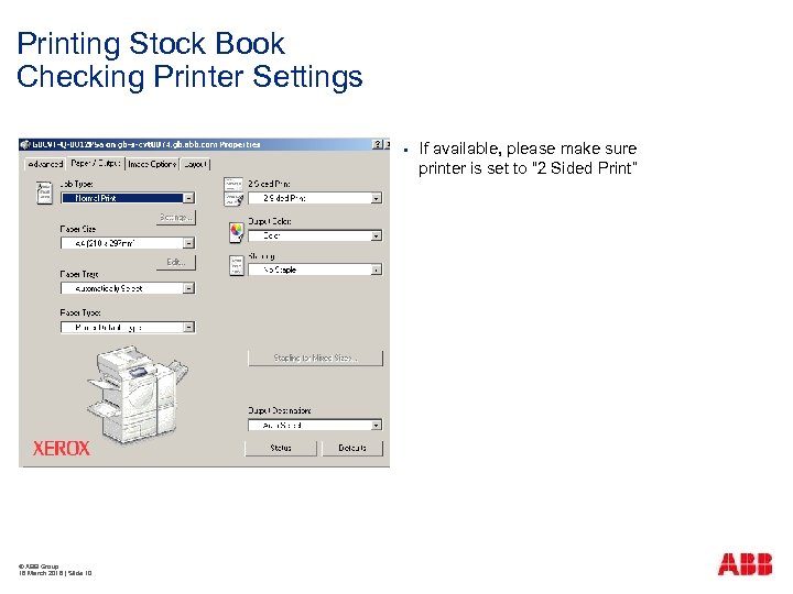 Printing Stock Book Checking Printer Settings § © ABB Group 18 March 2018 |