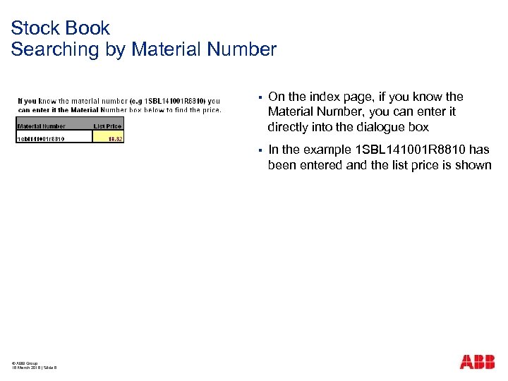 Stock Book Searching by Material Number § § © ABB Group 18 March 2018