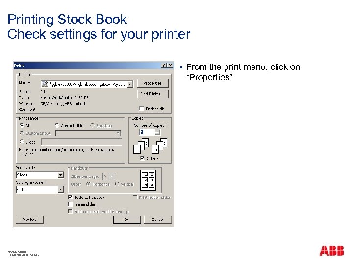 Printing Stock Book Check settings for your printer § © ABB Group 18 March