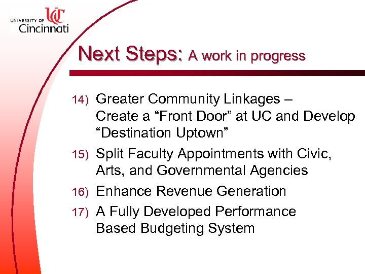 Next Steps: A work in progress Greater Community Linkages – Create a “Front Door”