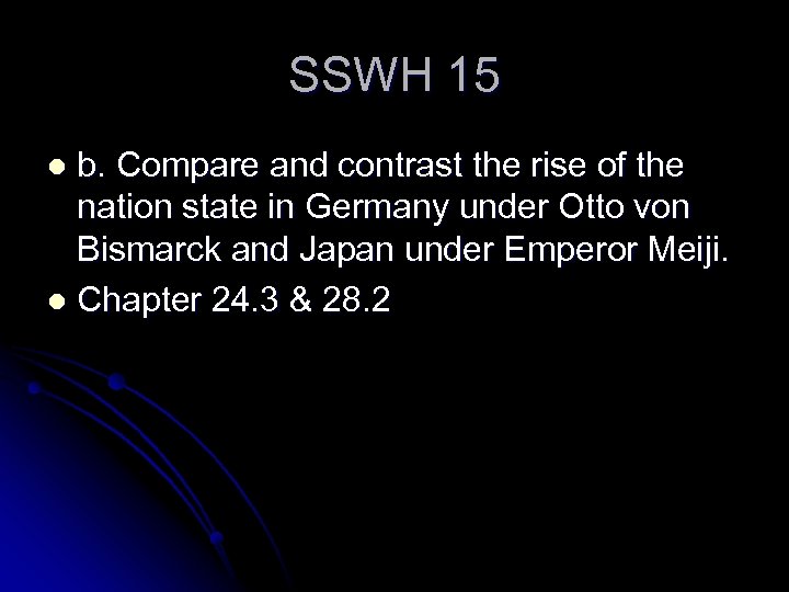SSWH 15 b. Compare and contrast the rise of the nation state in Germany
