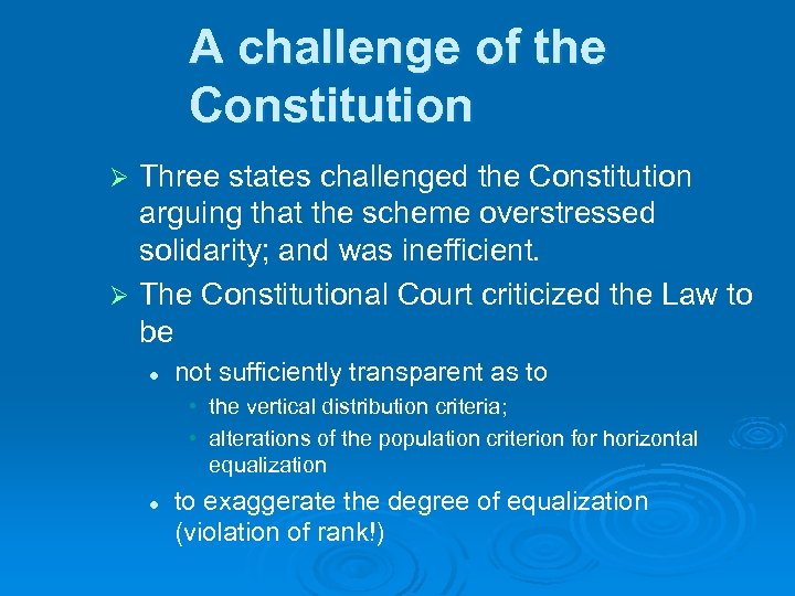 A challenge of the Constitution Three states challenged the Constitution arguing that the scheme