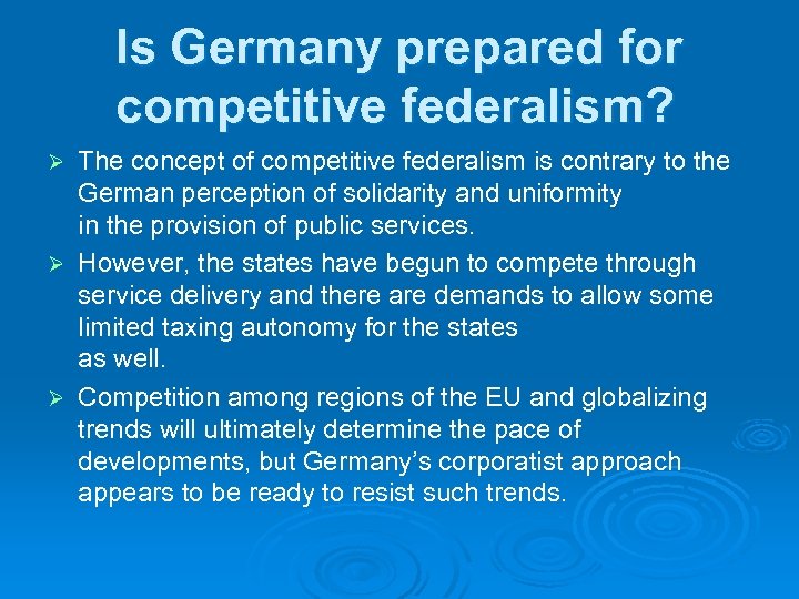 Is Germany prepared for competitive federalism? The concept of competitive federalism is contrary to