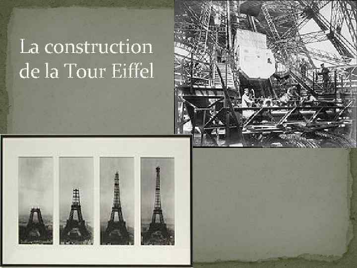La construction de la Tour Eiffel 