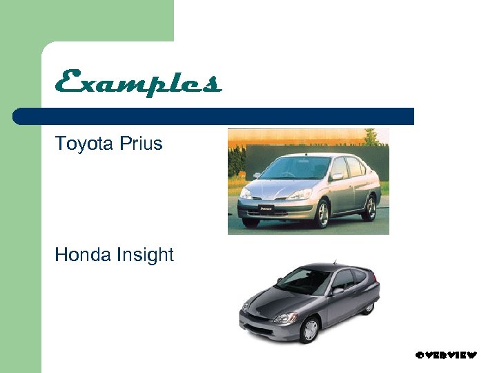 Examples Toyota Prius Honda Insight 