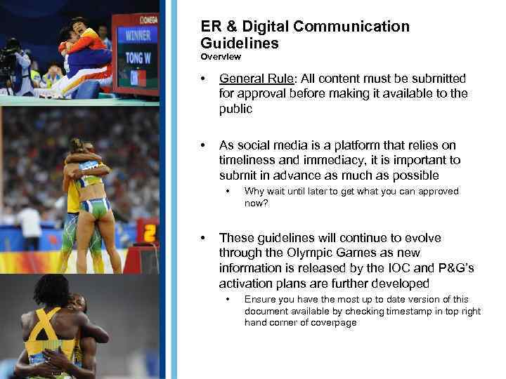 ER & Digital Communication Guidelines Overview • General Rule: All content must be submitted