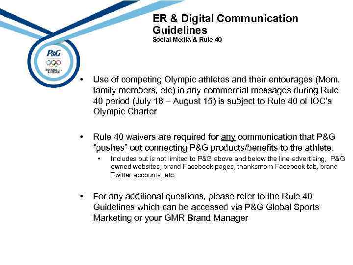 ER & Digital Communication Guidelines Social Media & Rule 40 • Use of competing