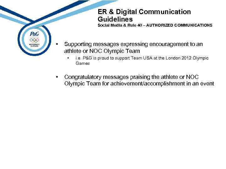 ER & Digital Communication Guidelines Social Media & Rule 40 – AUTHORIZED COMMUNICATIONS •