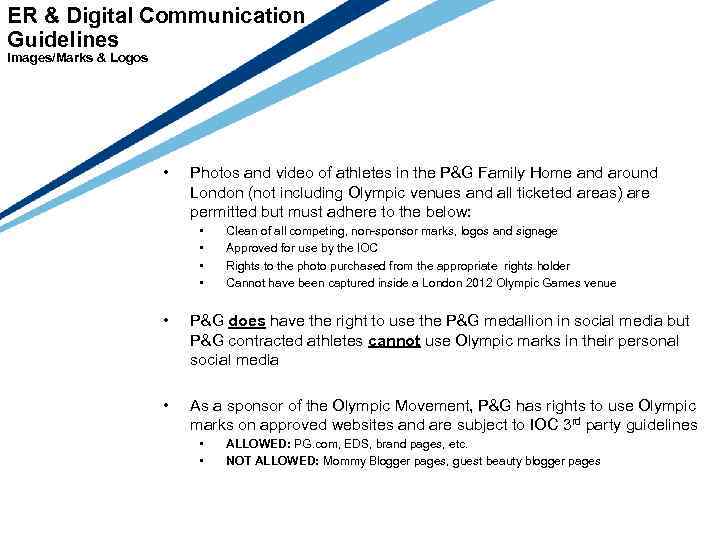 ER & Digital Communication Guidelines Images/Marks & Logos • Photos and video of athletes