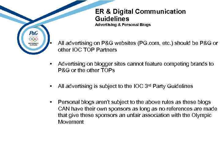 ER & Digital Communication Guidelines Advertising & Personal Blogs • All advertising on P&G