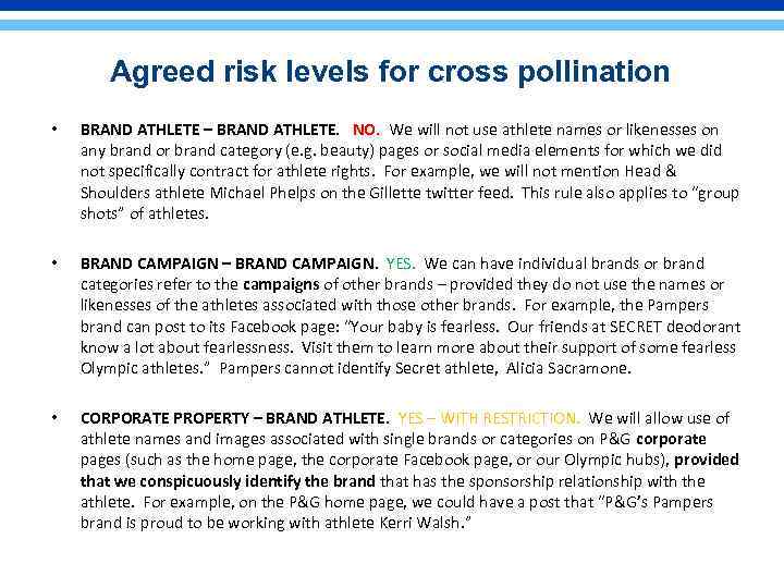 Agreed risk levels for cross pollination • BRAND ATHLETE – BRAND ATHLETE. NO. We