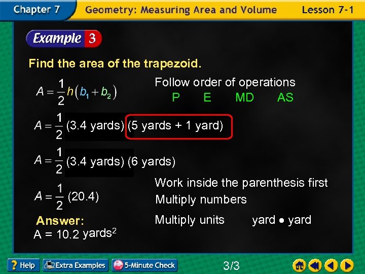 Find the area of the trapezoid. Follow order of operations P E MD AS