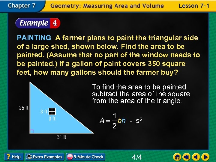 PAINTING A farmer plans to paint the triangular side of a large shed, shown