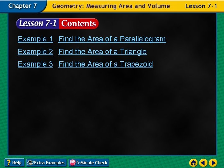 Example 1 Find the Area of a Parallelogram Example 2 Find the Area of