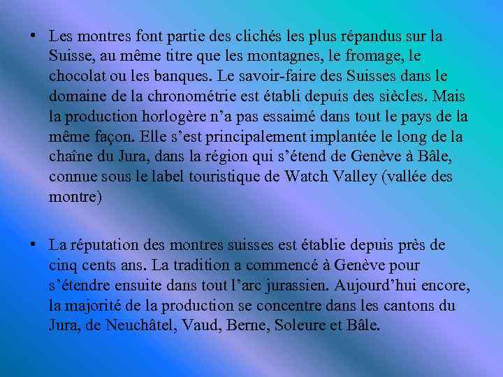  • Les montres font partie des clichés les plus répandus sur la Suisse,