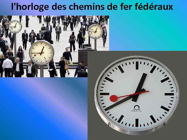 l'horloge des chemins de fer fédéraux 