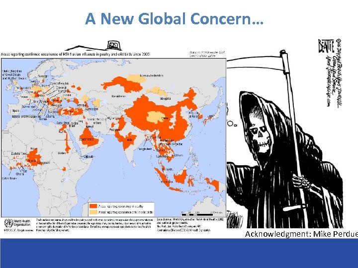 A New Global Concern… Acknowledgment: Mike Perdue 