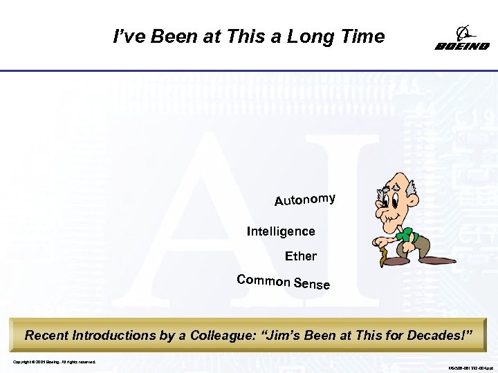 I’ve Been at This a Long Time Autonomy Intelligence Ether Common Sense Recent Introductions