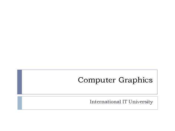 Computer Graphics International IT University 