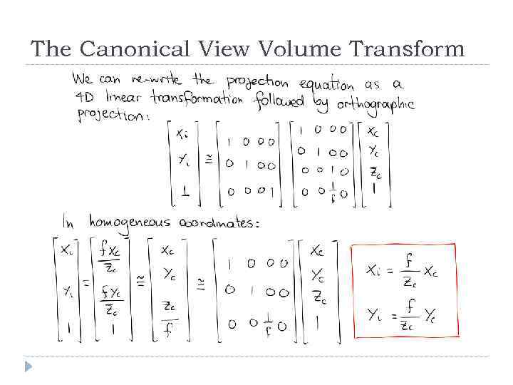 The Canonical View Volume Transform 