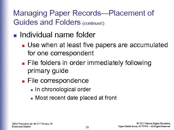 Managing Paper Records—Placement of Guides and Folders (continued) n Individual name folder n n
