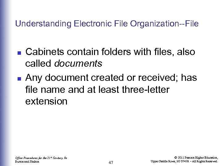 Understanding Electronic File Organization--File n n Cabinets contain folders with files, also called documents