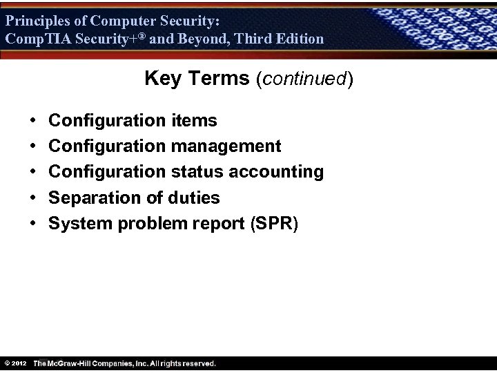 Principles of Computer Security: Comp. TIA Security+® and Beyond, Third Edition Security+ Key Terms