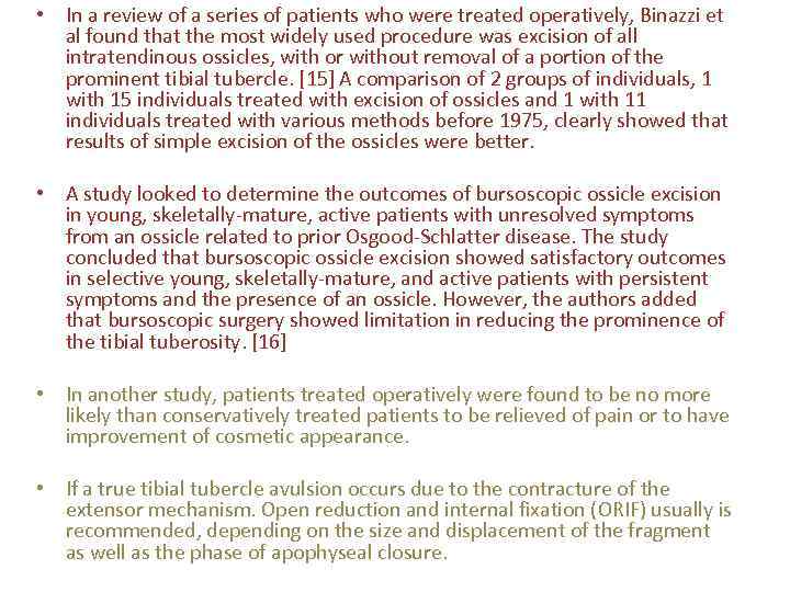  • In a review of a series of patients who were treated operatively,
