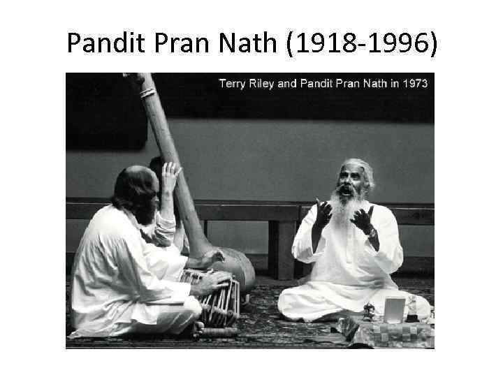 Pandit Pran Nath (1918 -1996) 