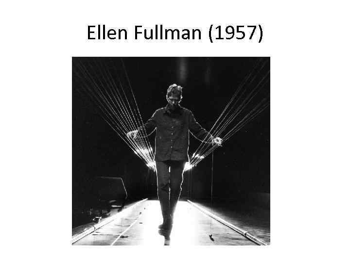 Ellen Fullman (1957) 