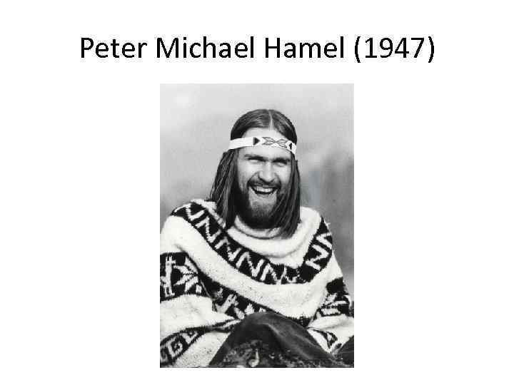 Peter Michael Hamel (1947) 