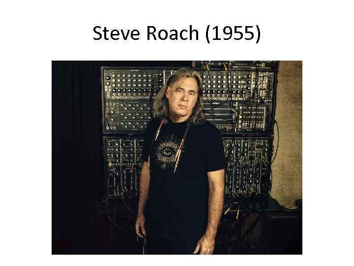 Steve Roach (1955) 