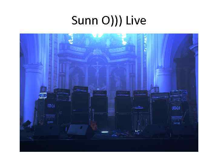 Sunn O))) Live 