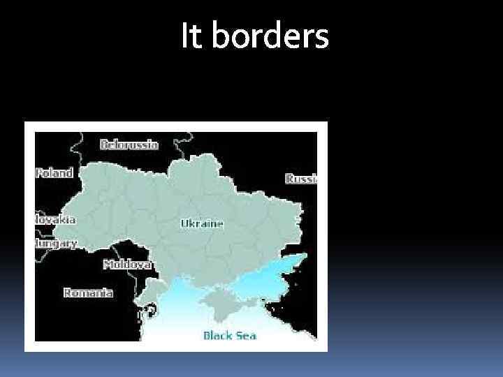 It borders 