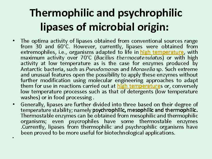 Thermophilic and psychrophilic lipases of microbial origin: • The optima activity of lipases obtained