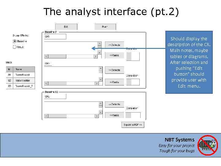 The analyst interface (pt. 2) Should display the description of the CR. Main notes,