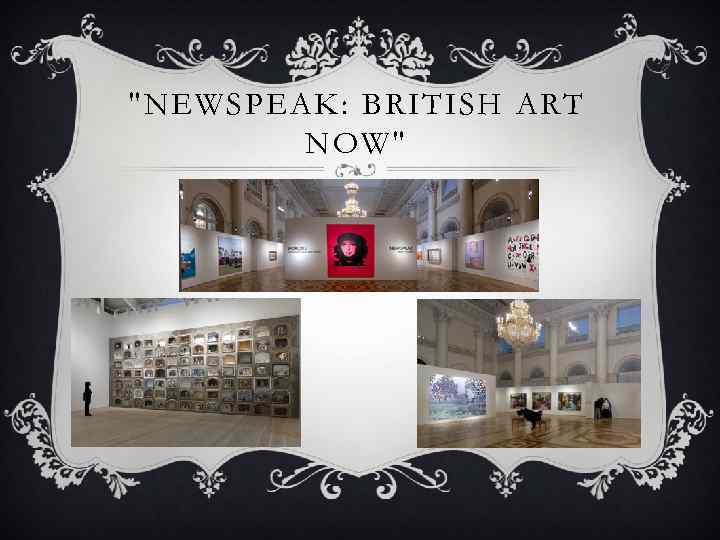 "NEWSPEAK: BRITISH ART NOW" 