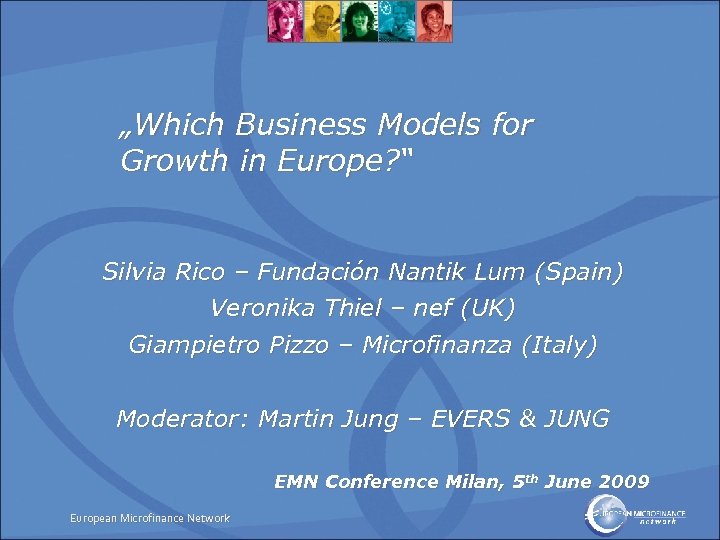 „Which Business Models for Growth in Europe? “ Silvia Rico – Fundación Nantik Lum