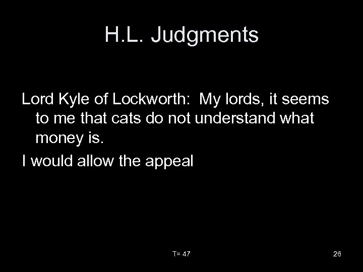 H. L. Judgments Lord Kyle of Lockworth: My lords, it seems to me that