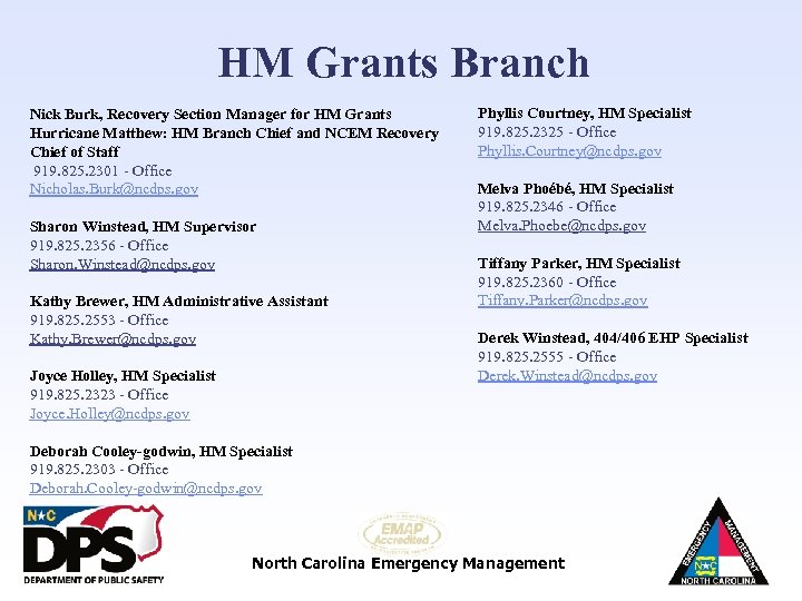 HM Grants Branch Nick Burk, Recovery Section Manager for HM Grants Hurricane Matthew: HM
