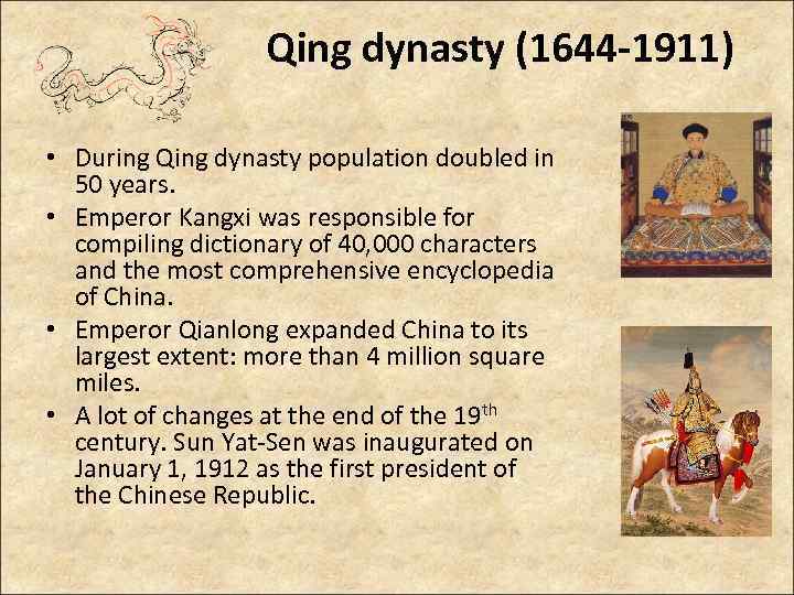 Qing dynasty (1644 -1911) • During Qing dynasty population doubled in 50 years. •