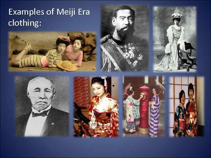 Examples of Meiji Era clothing: 